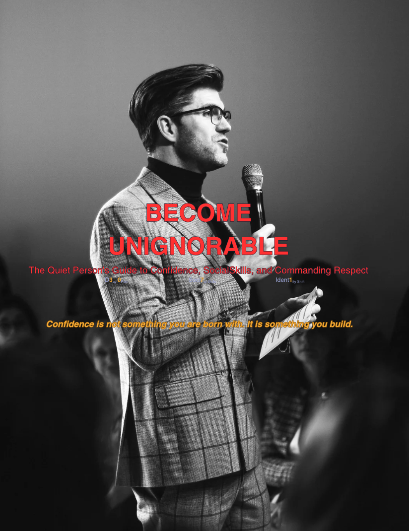 BECOME UNIGNORABLE